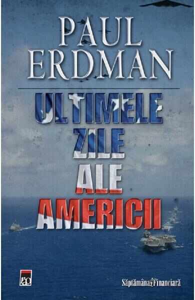 Ultimele zile ale Americii - Paul Erdman