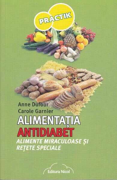 Alimentatia antidiabet - Anne Dufour, Carole Garnier