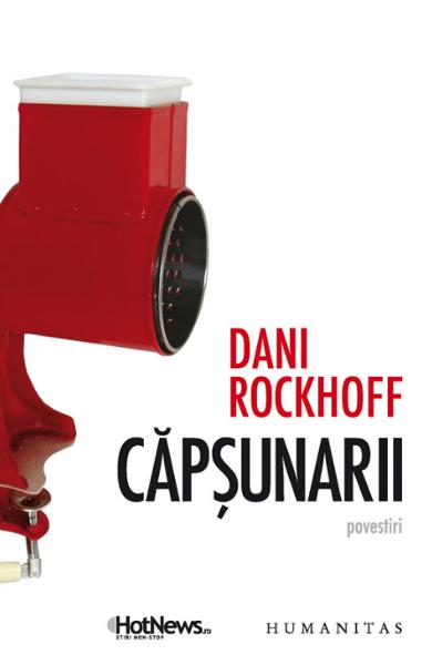 Capsunarii - Dani Rockhoff
