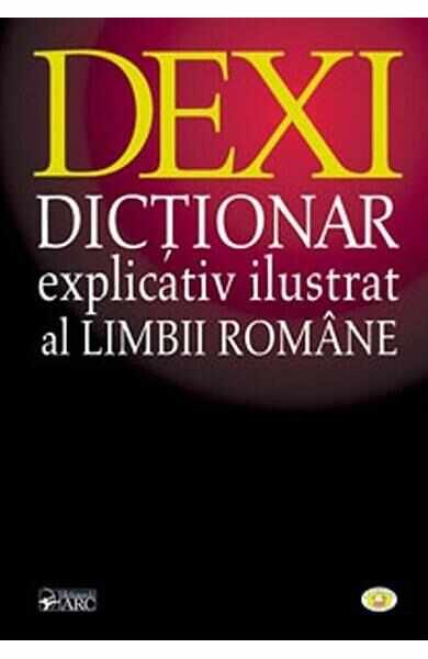 Dexi - Dictionar Explicativ Ilustrat al Limbii Romane