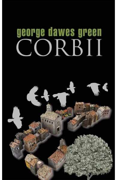Corbii - George Dawes Green
