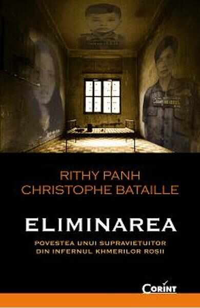 Eliminarea - Rithy Panh, Christophe Bataille