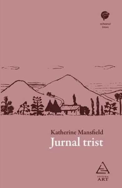 Jurnal trist - Katherine Mansfield