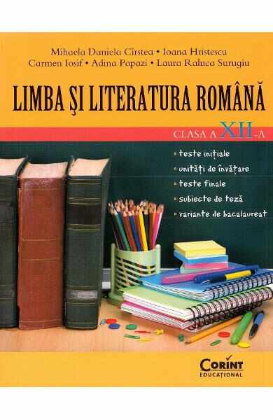 Limba si literatura romana - Clasa 12 - Mihaela Daniela Cirstea
