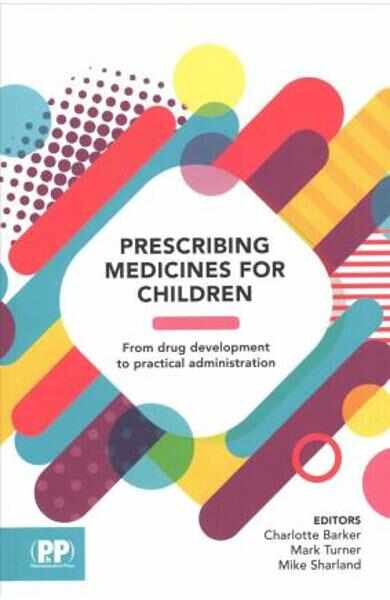 Prescribing Medicines for Children - Charlotte Barker, Mark Turner, Mike Sharland