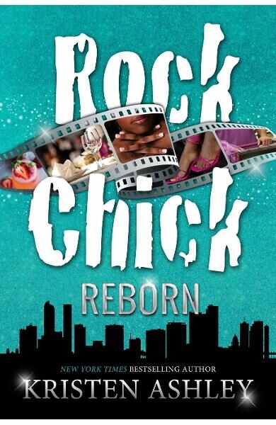 Rock Chick #9: Reborn - Kristen Ashley