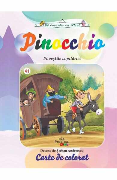Pinocchio. Povestile copilariei. Carte de colorat