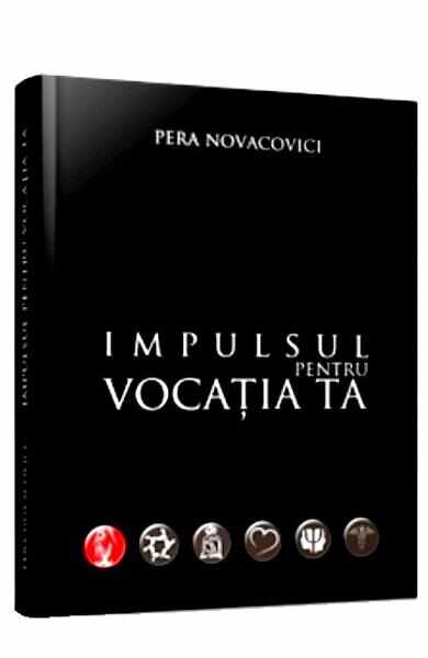 Impulsul pentru vocatia ta + CD - Pera Novacovici
