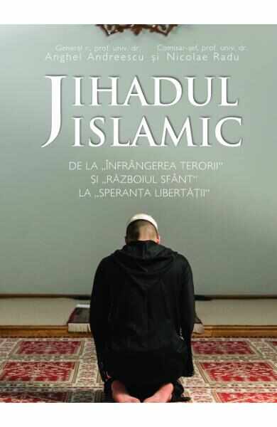 Jihadul islamic - Anghel Andreescu, Nicolae Radu