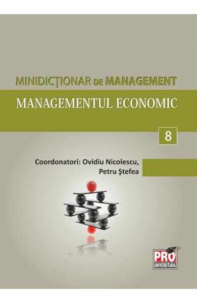 Minidictionar De Management 8: Managementul Economic - Ovidiu Nicolescu