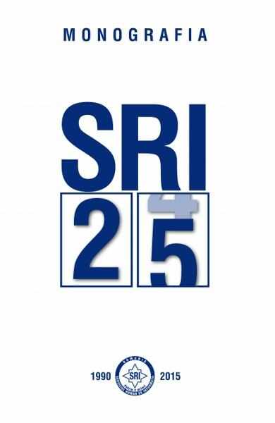Monografia SRI 1990-2015 - Serviciul Roman de Informatii