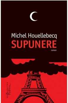 Supunere/Michel Houellebeq