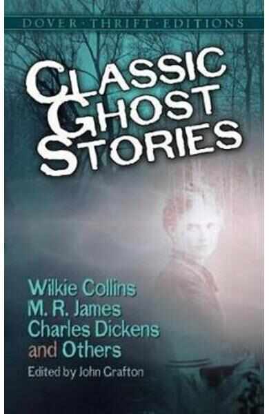 Classic Ghost Stories - Wilkie Collins, M. R. James
