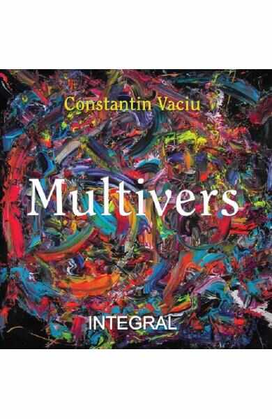 Multivers - Constantin Vaciu