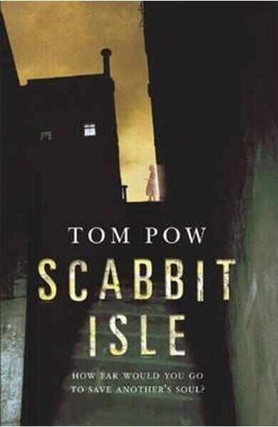 Scabbit Isle - Tom Pow
