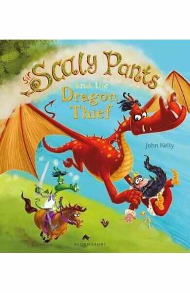 Sir Scaly Pants and the Dragon Thief - John Kelly