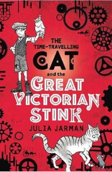 Time-Travelling Cat and the Great Victorian Stink - Julia Jarman