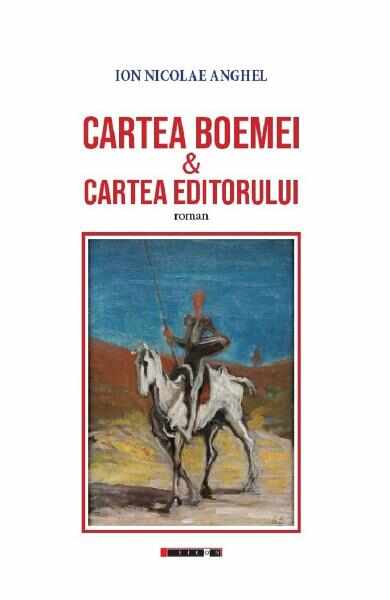 Cartea Boemei si cartea editorului - Ion Nicolae Anghel