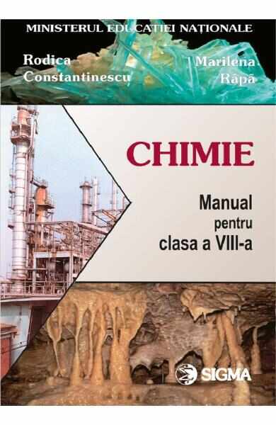 Chimie - Clasa 8 - Manual - Rodica Constantinescu, Marilena Rapa