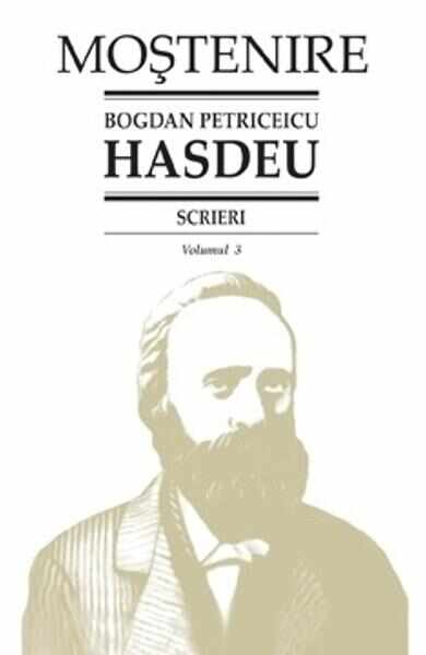Scrieri Vol.3 - Bogdan Petriceicu Hasdeu