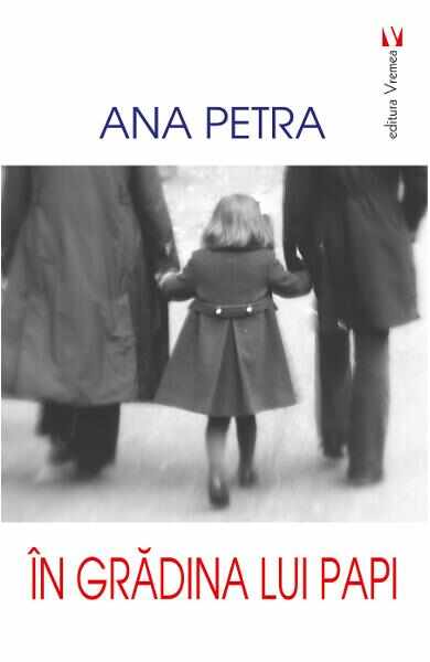 In gradina lui Papi - Ana Petra