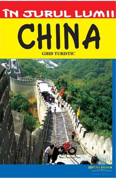 In jurul lumii - China - Ghid turistic