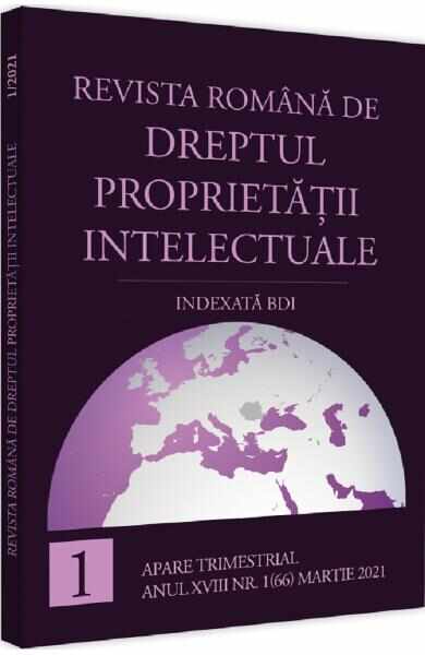 Revista romana de dreptul proprietatii intelectuale indexata BDI Nr.1 martie 2021