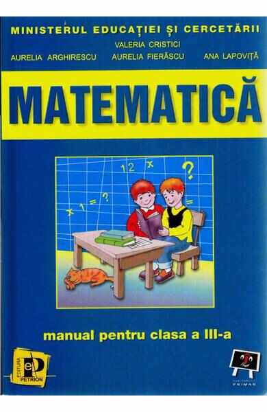 Matematica Cls 3 - Valeria Cristici, Aurelia Arghirescu, Aurelia Fierascu