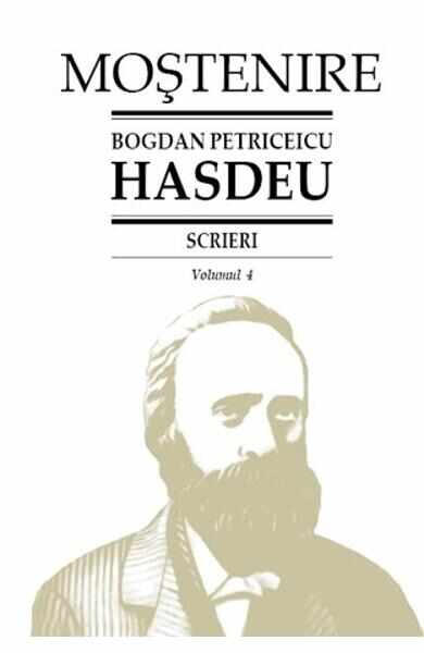 Scrieri Vol.4 - Bogdan Petriceicu Hasdeu