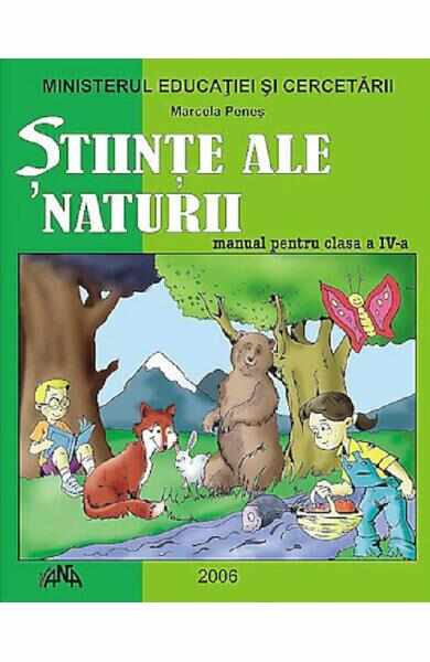 Stiinte Ale Naturii - Clasa 4 - Manual- Marcela Penes