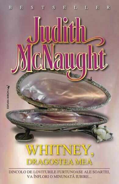 Whitney, dragostea mea - Judith Mcnaught