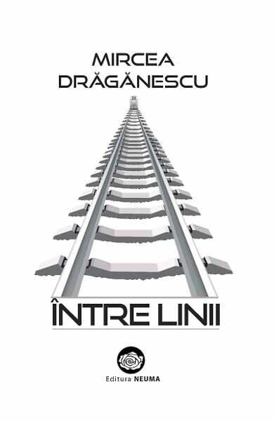 Intre linii - Mircea Draganescu