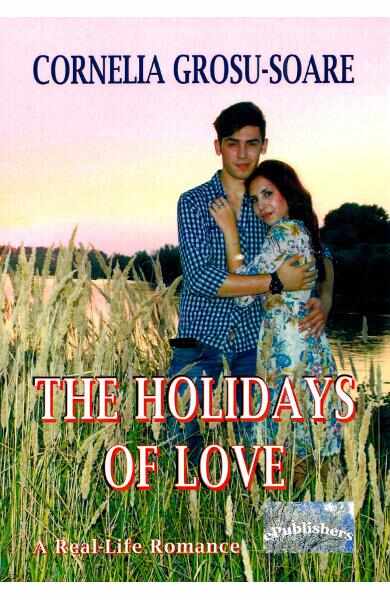 The Holidays of Love - Cornelia Grosu-Soare