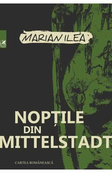 Noptile din Mittelstadt - Marian Ilea