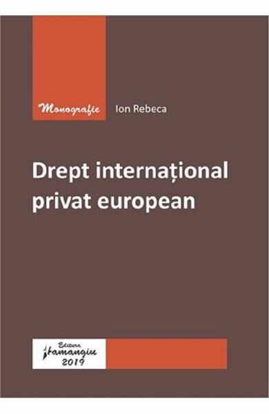 Drept international privat european - Ion Rebeca