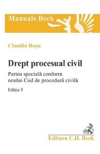 Drept procesual civil. Partea speciala. Caiet seminar Ed.5 - Claudia Rosu