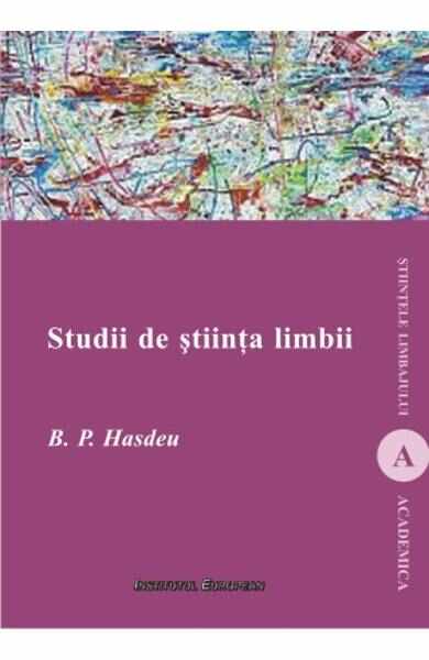 Studii de stiinta limbii - B.P. Hasdeu