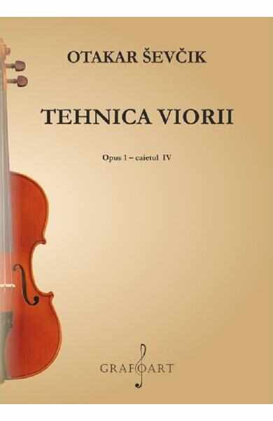 Tehnica viorii. Opus 1 Caietul 4 - Otakar Sevcik