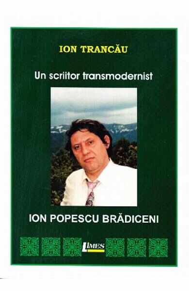 Un scriitor transmodernist: Ion Popescu Bradiceni - Ion Trancau