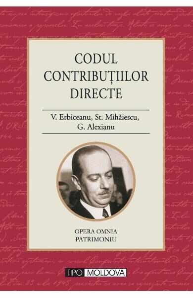 Codul contributiilor directe - V. Erbiceanu, St. Mihaiescu, G. Alexianu