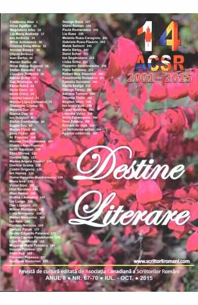 Destine Literare anul 8 - nr. 67-70 - iulie-octombrie 2015