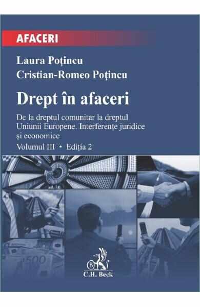 Drept in afaceri Vol.3 Ed.2 - Laura Potincu, Cristian-Romeo Potincu