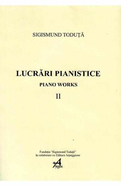 Lucrari pianistice vol 2 - Sigismund Toduta
