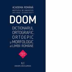 DOOM 3 - Dictionarul Ortografic, Ortoepic si Morfologic al Limbii Romane (editia a III-a)
