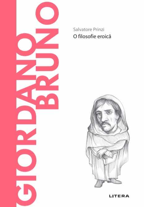 Volumul 65. Descopera Filosofia. Giordano Bruno