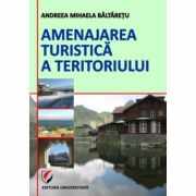 Amenajarea turistica a teritoriului - Andreea-Mihaela Baltaretu