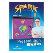 Curs limba engleza Spark 1 Presentation Skills Manualul elevului - Virginia Evans, Jenny Dooley
