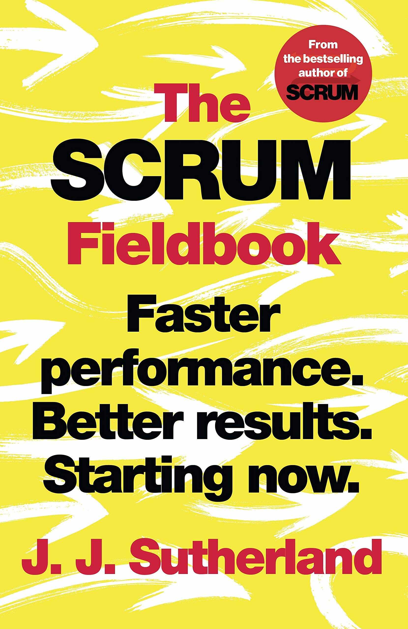 The Scrum Fieldbook | J.J. Sutherland