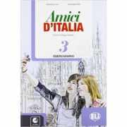 Amici d’Italia 3 Eserciziario + CD Audio - Elettra Ercolino, T. Anna Pellegrino
