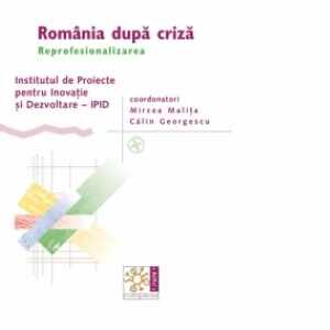 Romania dupa criza. Reprofesionalizarea